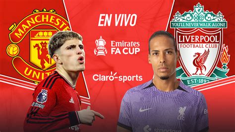 Manchester United Vs Liverpool En Vivo La Fa Cup Resultado Y Goles De