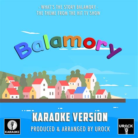 ‎What's the Story Balamory (From "Balamory") [Originally Performed By ...