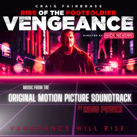 ‘rise Of The Footsoldier Vengeance Soundtrack Album Details Film