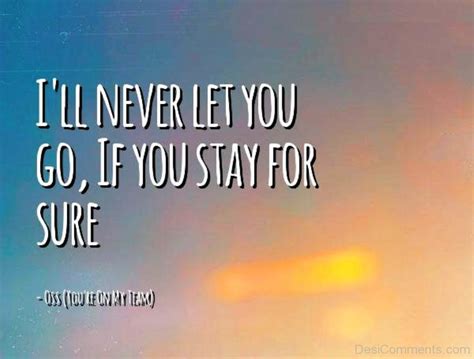 I’ll Never Let You Go - Desi Comments