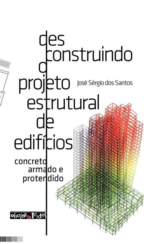 Desconstruindo o Projeto Estrutural de Edifícios Concreto Armado e