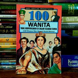 Jual BUKU PINTAR 100 PERISTIWA YANG MEMBENTUK SEJARAH DUNIA Original