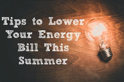 Tips To Lower Your Energy Bill This Summer Mclife Phoenix