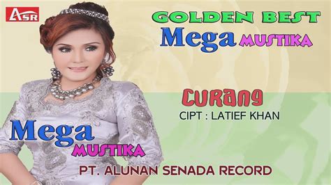 MEGA MUSTIKA CURANG Official Video Musik HD YouTube Music