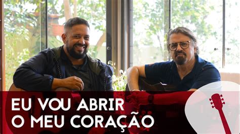 Fernandinho e Asaph Borba Eu vou abrir o meu coração louvor