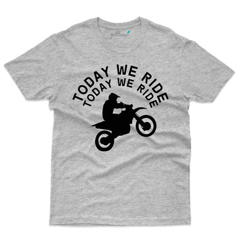 Today We Ride T Shirt Biker Collection Gubbacci