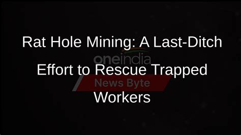 Rat Hole Mining Technique To Rescue 41 Trapped Workers In Uttarakhand