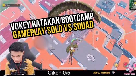 Vokey Ratakan Bootcamp Gameplay Solo Vs Squad Youtube