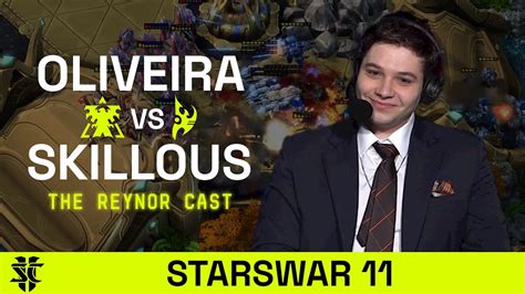 Oliveira VS SKillous The Reynor Cast Of StarsWar 11 Starcraft 2