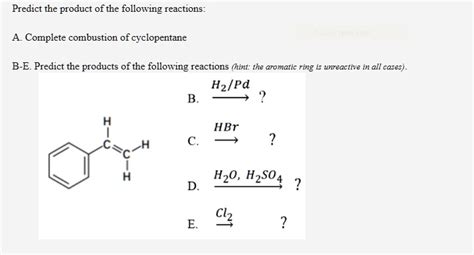 SOLVED Predict The Product Of The Following Reactions A Complete