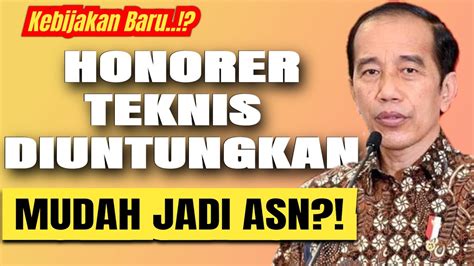 Berita Honorer Terbaru Hari Ini Kebijakan Ini Untungkan Honorer Teknis