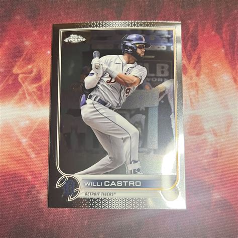 Topps Chrome Base Refractor Willi Castro Detroit Tigers Ebay