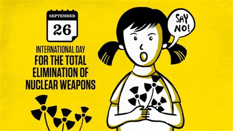 International Day For The Total Elimination Of Nuclear Weapons 26