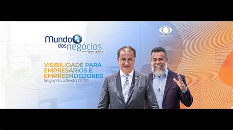 Mundo Dos NegÓcios Ao Vivo Youtube