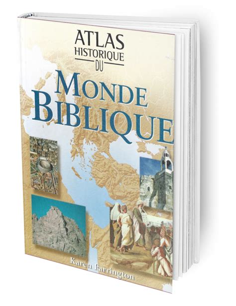 Atlas Historique Du Monde Biblique Bibliorama