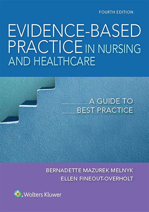 Evidence Based Practice In Nursing And Healthcare A Guide To Best Practice 4th Edition