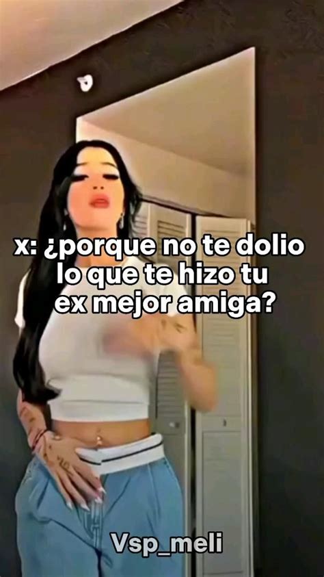 Pin De 𝑴𝒆𝒍𝒊 En Pins Creados Por Ti Indirectas Para Ex Amigas Frases