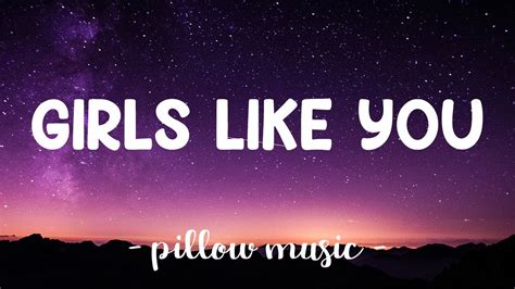 Girls Like You Maroon 5 Lyrics 🎵 Youtube Music