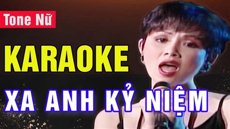 Xa Anh Kỷ Niệm Karaoke Tone Nữ NiNi Asia Karaoke Beat Chuẩn YouTube