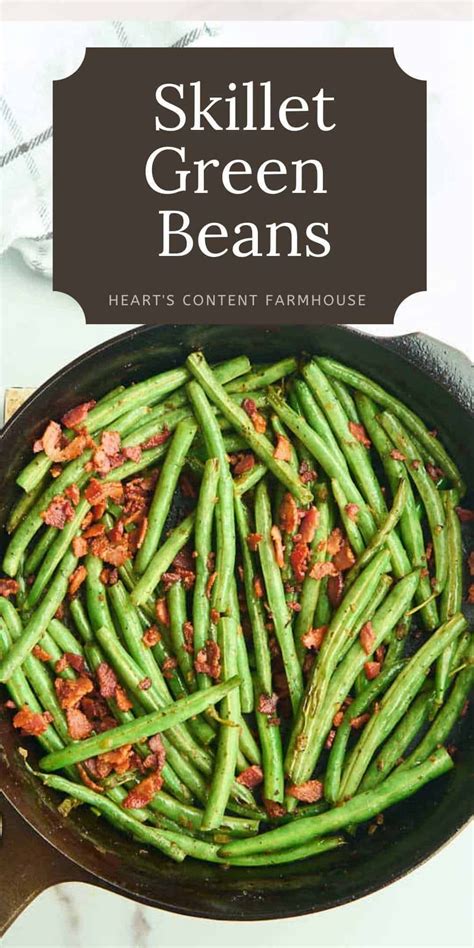 Homestyle Cast Iron Skillet Green Beans Green Beans Bacon Onion Green