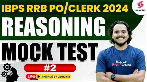 Ibps Rrb Po Clerk 2024 Reasoning Mock Test 2 Rrb Reasoning Most