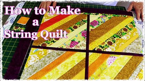 How To Make A String Quilt From Your Scrap Stash Quilting Tutorial Youtube