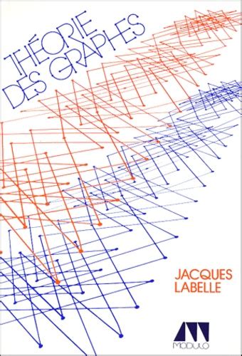 Theorie Des Graphes De Jacques Labelle Livre Decitre