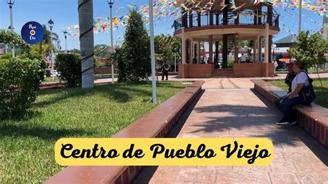 RECORRIDO POR PUEBLO VIEJO VERACRUZ YouTube