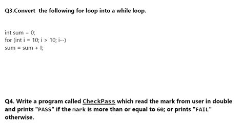 Solved Convert The Following For Loop Into A While Loop Chegg