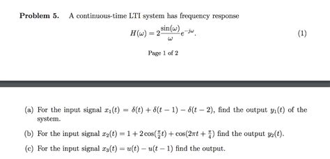 Solved A Continuous Time Lti System Has Frequency Response Chegg