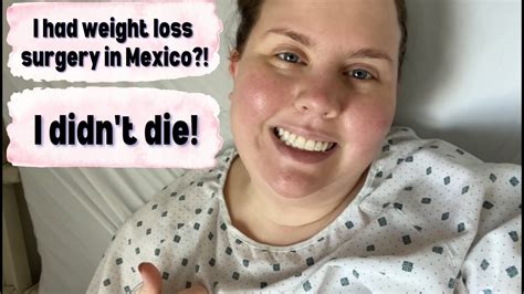 I Had Weight Loss Surgery In Mexico Travel Vlog Mexico Bariatric