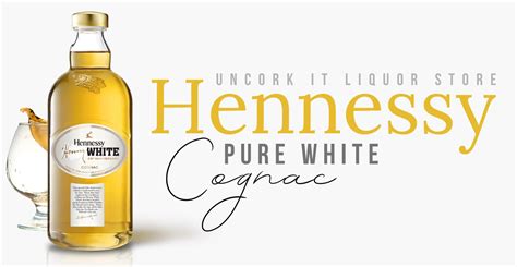 Hennessy Pure White Cognac A Journey Through Time And Taste Uncorkit