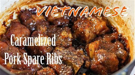 Vietnamese Caramelized Pork Spare Ribs Suon Ram Man Youtube