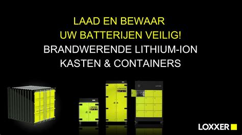 Ontdek Onze Oplossingen Het Veilig Opslaan En Opladen Van Lithium Ion