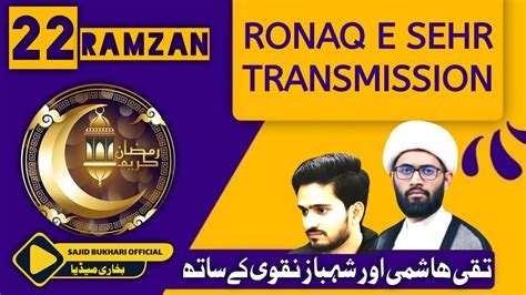 LIVE Ronaq E Sehar 22th Ramadan 2023 With Maulana Taqi Hashmi