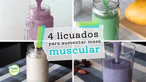 4 LICUADOS PARA AUMENTAR MASA MUSCULAR Balanceados en proteína