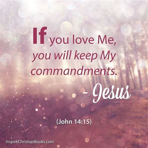 If You Love Me You Will Keep My Commandments John 14 15 John 1415 HD