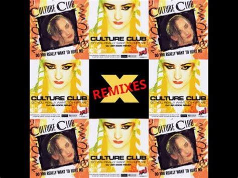 Culture Club Do You Really Want To Hurt Me Original Remixes 1 02 32