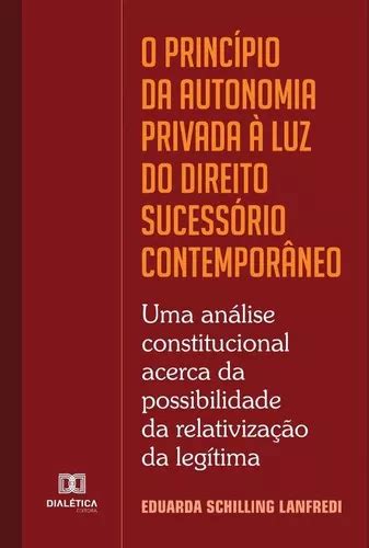 O Princípio Da Autonomia Privada À Luz Do Direito Sucessório