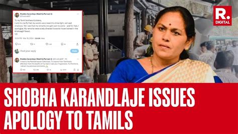 Shobha Karandlaje Apologises For Her Statement Against Tamils Mk