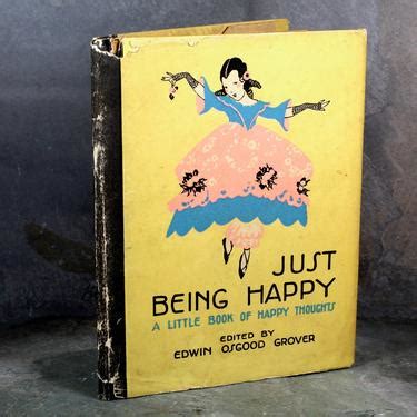 Just Being Happy: A Little Book of Happy Thoughts - | Trovetorium ...