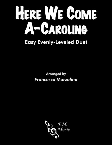 Here We Come A Caroling Easy Piano Duet Sheet Music Francesca