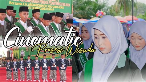 Cinematic Prosesi Wisuda Madrasah Tsanawiyyah Aliyah Fathul Huda