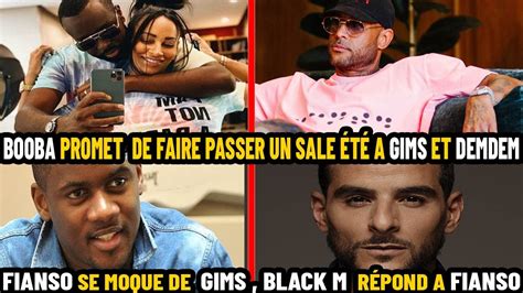 BOOBA Promet DE FAIRE PASSER un S A L E ÉTÉ à DEMDEM ET GIMS BLACK M