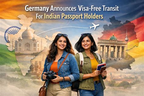 Germany Announces Visa-Free Transit For Indian Passport Holders in 2026