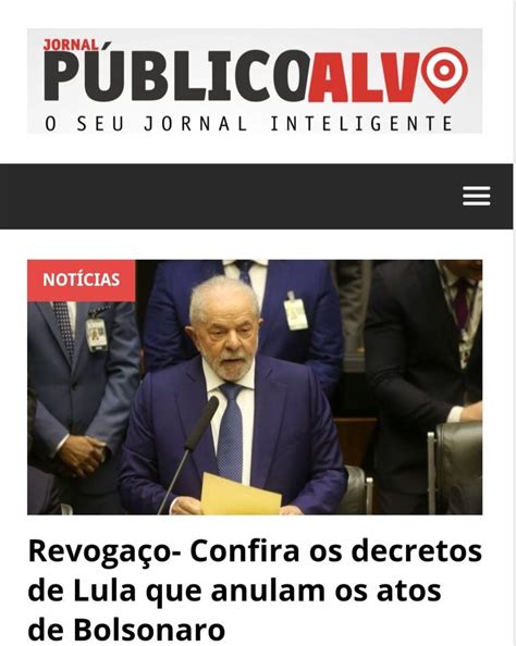 Revoga O Confira Os Decretos De Lula Que Anulam Os Atos De Bolsonaro