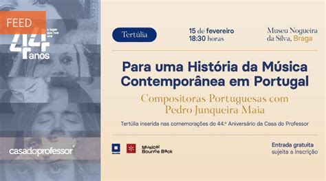 Museu Nogueira Da Silva Dinamiza Tert Lia Em Homenagem A Compositoras