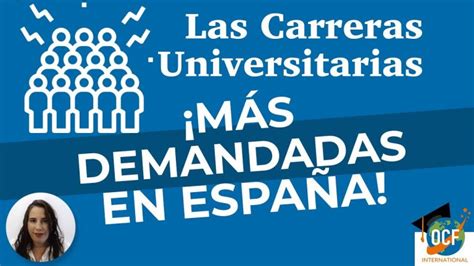 Las Carreras M S Demandadas En Espa A Descubre Cu Les Son