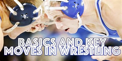 Basics And Key Moves In Wrestling By Dave Esposito Coachtube