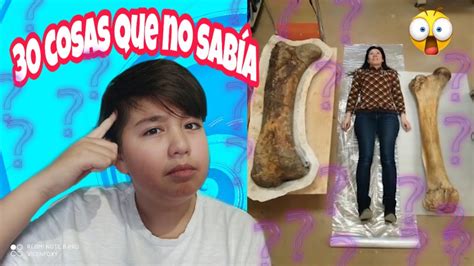 Reaccionando A 30 Cosas Que No Sabías Hace 5minutos Youtube